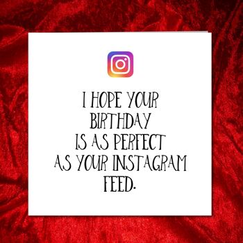 Carte d'anniversaire drôle - Instagram parfait 3