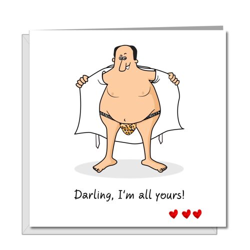 Funny Birthday, Anniversary, Valentines Card - All Yours