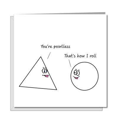 Funny Birthday, Gradualtion, Teacher Card - You're Pointless