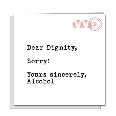Tarjeta divertida de cumpleaños/amistad - Dear Dignity, Sorry!