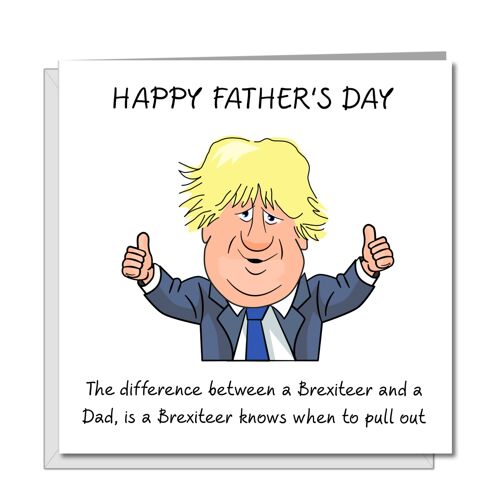 Funny Boris Johnson / Brexit Father's Day Card - Pull Out
