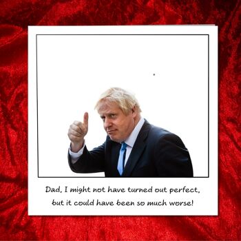 Carte drôle de fête des pères Boris Johnson - Papa, ça pourrait être pire 4