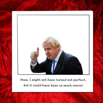 Carte drôle de fête des mères Boris Johnson - pourrait être pire 3