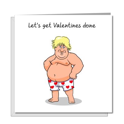 Funny Boris Johnson Valentines Day Card - Get it Done