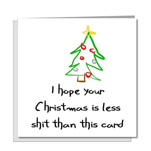 Funny Christmas Card - Xmas Less Crap than Card
