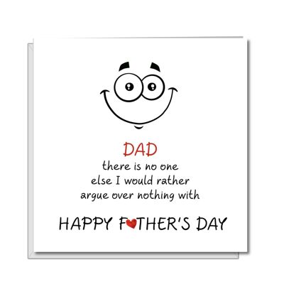 Funny Father's Day Card - Argue with Dad