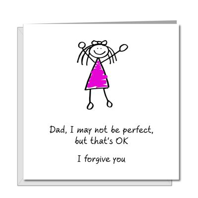 Funny Fathers Day Card - I May Not Be Perfect
