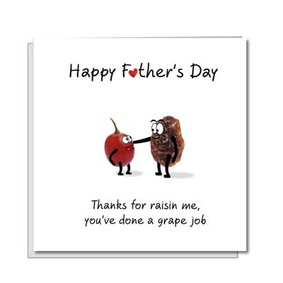Funny Fathers Day Card - Thanks for Raisin Me!