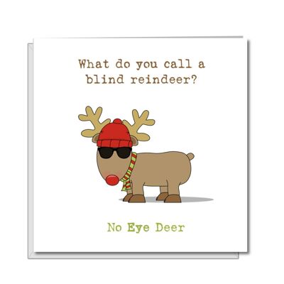 Cartolina di Natale con scherzo divertente - Chiama la renna cieca? Nessun occhio di cervo