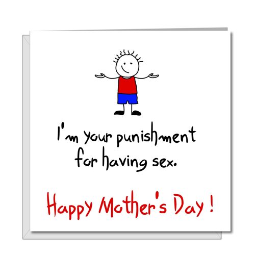 Funny Mother's Day Card from Son - Punishment for Sex!