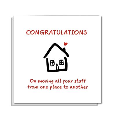 Funny New Home Card - Moving Stuff