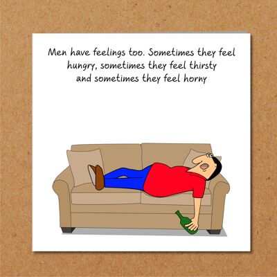 Funy Birthday Card for Male - Men Have Feelings Too