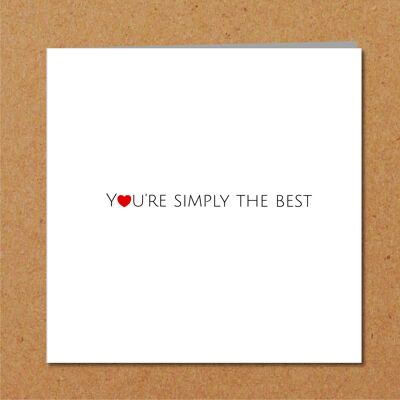 Good Luck, Congratulation, Birthday Card - Simply the Best