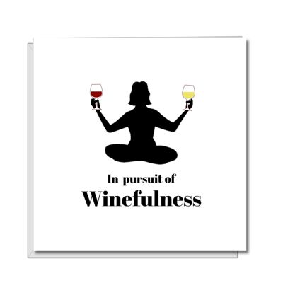 Tarjeta de cumpleaños de Mindfulness para mujer - Winefulness Woman