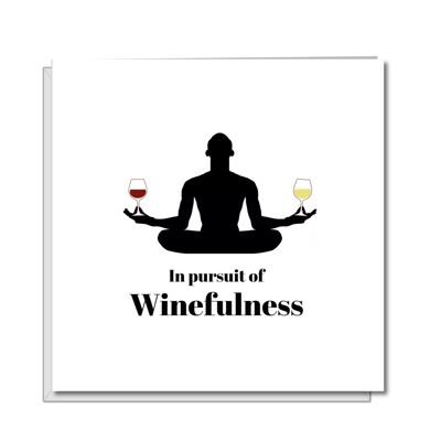 Tarjeta de cumpleaños Mindfulness para hombre - Winefulness Man