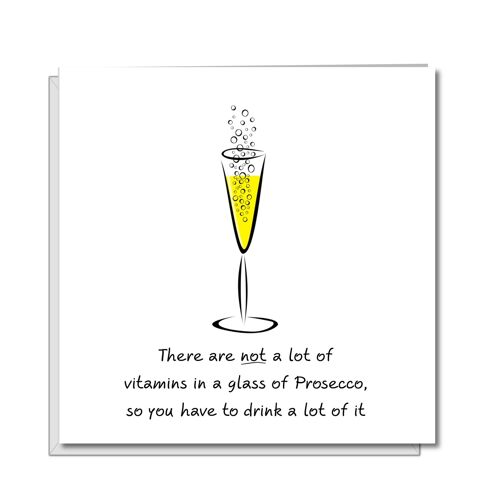 Prosecco Champagne Birthday Card - Not A Lot of Vitamins