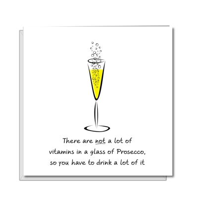 Prosecco Champagne Birthday Card - Not A Lot of Vitamins