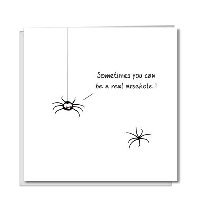 Rude Birthday card/Work Colleague Card - Spider Arse idiot