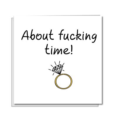 Rude Engagement Card for Bride and Groom - About F'ing Time