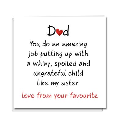 Whiny Sister Fathers Day Card from Daughter / Son