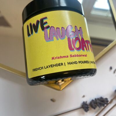 French Lavendar scented soy wax apothecary candle - LIVE LAUGH LOATHE
