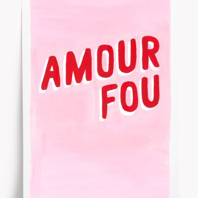 Affiche illustrée Amour fou - format 30x40cm