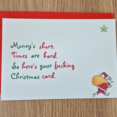 Cartolina di Natale maleducata divertente - I tempi sono duri