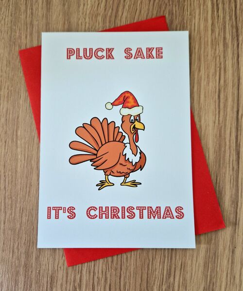 Funny Rude Christmas Card - Pluck sake it's Christmas