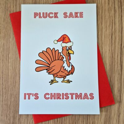 Funny Rude Christmas Card - Pluck sake it's Christmas