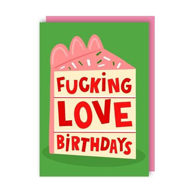Love Birthdays Funny Rude Birthday Card pack of 6