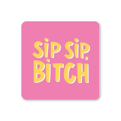 Posavasos Sip Sip Bitch paquete de 6