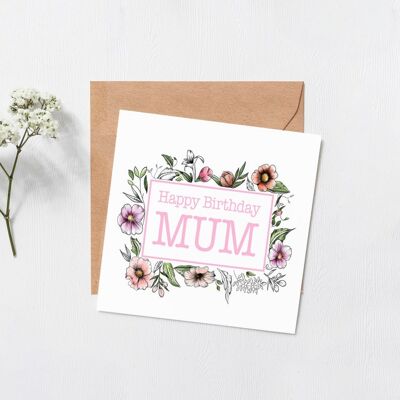 Happy birthday Mum flowers card - Happy birthday - Mums birthday - Floral pretty card - mothers birthday - card for my mum - blank inside