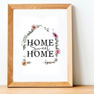 Home sweet home Print - Peinture - Cadeau de pendaison de crémaillère - cadeau de nouvelle maison - Art mural - cadeau de déménagement - image florale - cadeau de nouvelle maison - Impression A4 Partie imprimée colorée