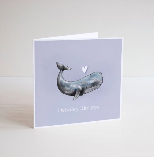 I Whaley like you - valentines day card - happy birthday - Husband card - boyfriend card - girlfriend card - greeting card - blank inside