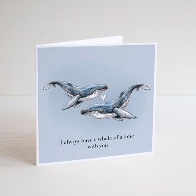 Siempre tengo una ballena de un tiempo contigo tarjeta - tarjetas de felicitación divertidas - tarjetas de feliz cumpleaños - tarjetas de felicitación generales - animal - interior en blanco
