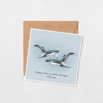 J'ai toujours une baleine d'un moment avec vous carte - cartes de voeux drôles - cartes de joyeux anniversaire - cartes de voeux générales - animal - vide à l'intérieur 2