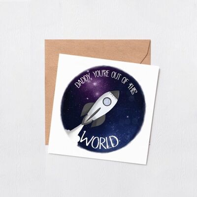Out of this world dad card - Greeting card - Happy birthday - dads birthday - best daddy birthday card - fathers day card - blank inside