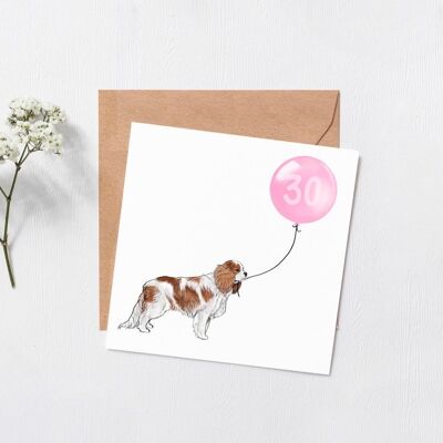 Tarjeta de globo de cumpleaños de perro Cavalier - Feliz cumpleaños - 16 - 18 - 21 - 30 - tarjeta de felicitación personalizada - Número personalizado - tarjeta de perro - Rosa 18