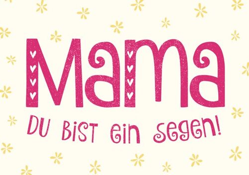 Mini - Mama - Du bist ein Segen!