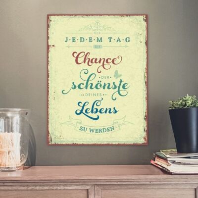 Metal sign large - Give every day a chance