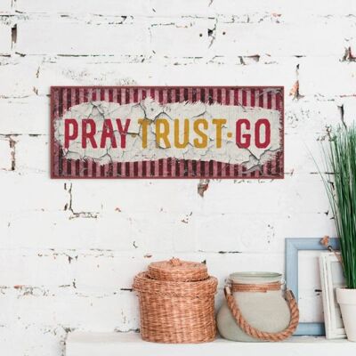 Metal Sign Long - Pray Trust Go