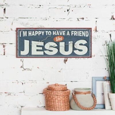 Letrero metálico largo - Un amigo como Jesús