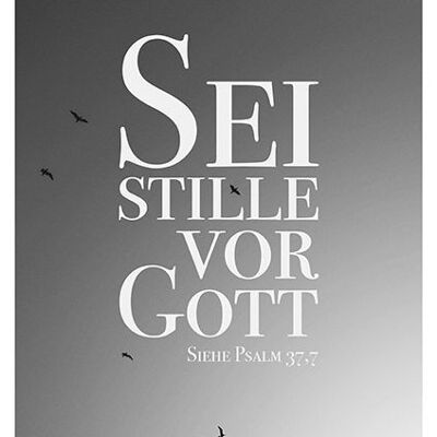 Poster s/w - Stille vor Gott