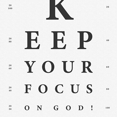 Poster b/w - Keep your focus