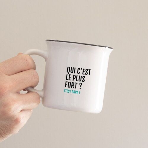 Mug Qui c'est le plus fort ?  / Spécial Fête des Pères