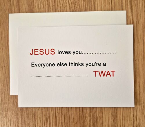 Funny Greetings Card/General Card/Birthday Card - Jesus Loves You