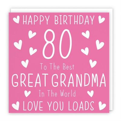 Hunts England Great Grandma 80th Birthday Card - Happy Birthday - 80 - To The Best Great Grandma In The World - Love You Loads - Iconic Collection