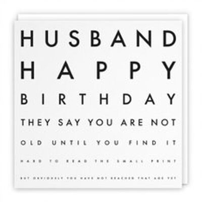 Hunts England Husband Humorous Joke Birthday Card - Husband - Happy Birthday - They Say You Are Not Old Until You Find It Hard To Read The Small Print... - Letters Collection
