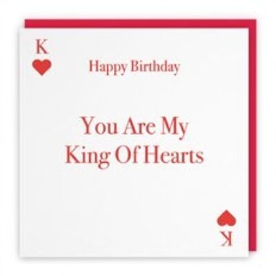 Hunts England Romantic Birthday Card For Him - Happy Birthday - You Are My King Of Hearts - Love Heart Collection