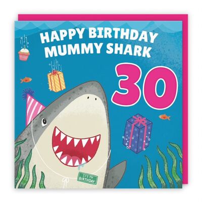 Hunts England Mummy 30th Cute Shark Birthday Card - Happy Birthday - Mummy Shark - 30 - Ocean Collection